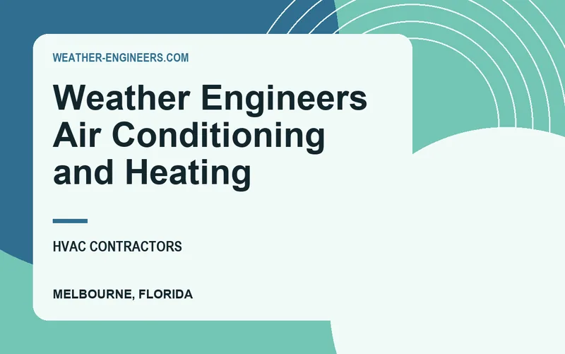 Weather Engineers Air Conditioning and Heating in Melbourne, Florida