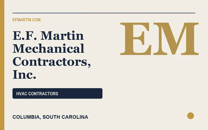 E.F. Martin Mechanical Contractors, Inc. in Columbia, South Carolina