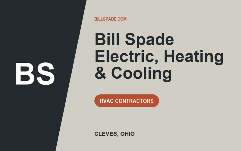 Bill Spade Electric, Heating & Cooling in Cleves, Ohio