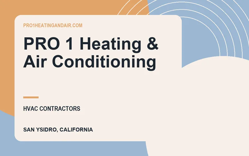 PRO 1 Heating & Air Conditioning in San Ysidro, California