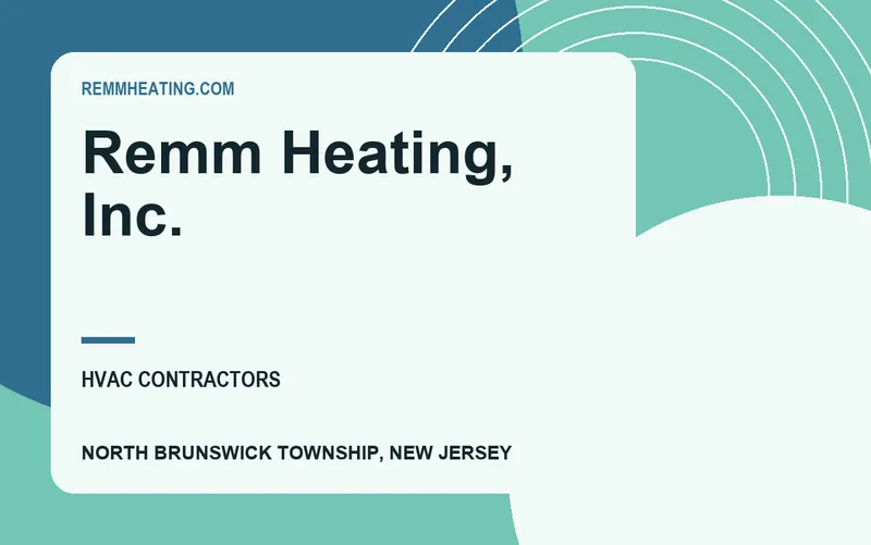 Remm Heating, Inc. in North Brunswick Township, New Jersey