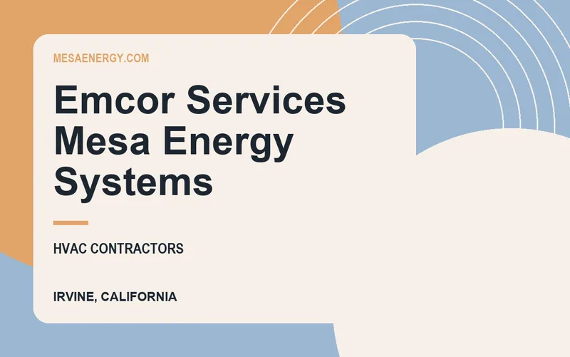 Emcor Services Mesa Energy Systems in Irvine, California