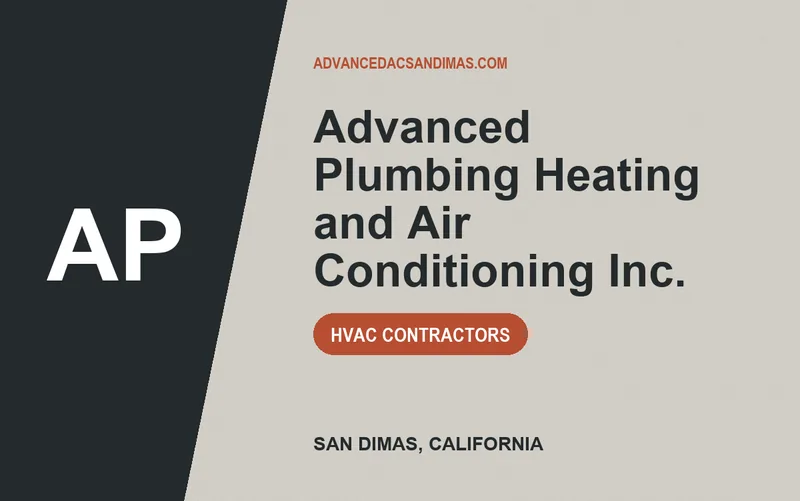 Advanced Plumbing Heating and Air Conditioning Inc. in San Dimas, California