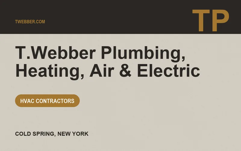 T.Webber Plumbing, Heating, Air & Electric in Cold Spring, New York