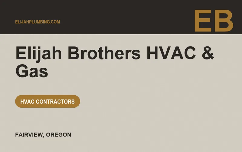 Elijah Brothers HVAC & Gas in Fairview, Oregon