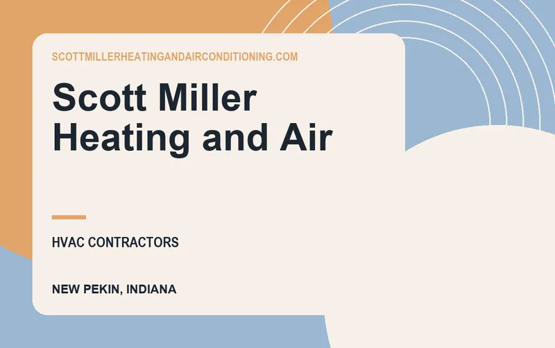Scott Miller Heating and Air in New Pekin, Indiana