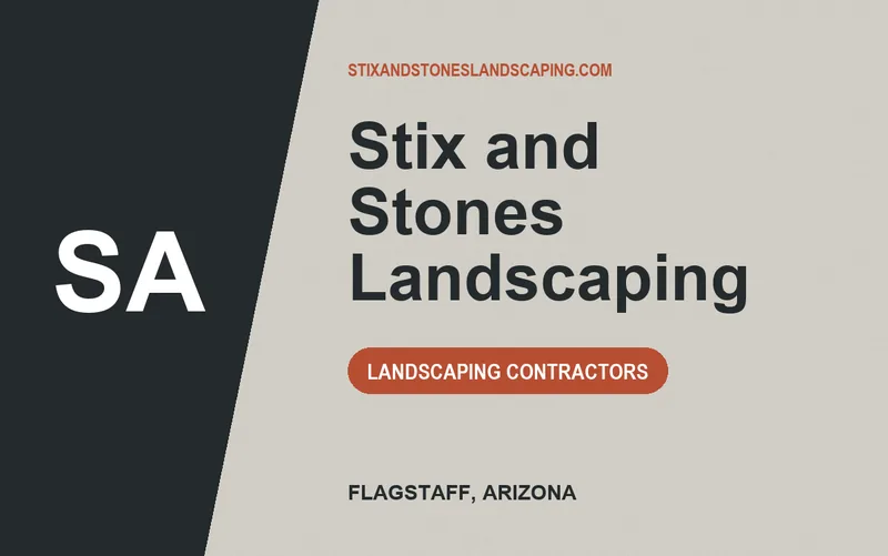 Stix and Stones Landscaping in Flagstaff, Arizona