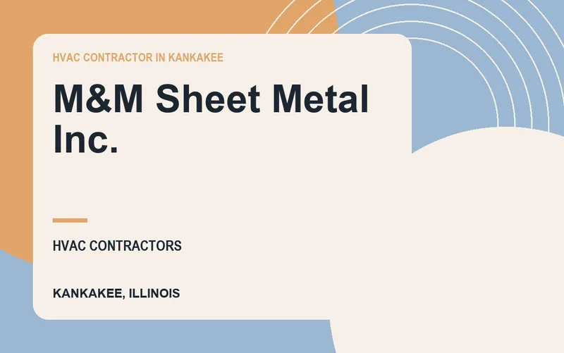 M&M Sheet Metal Inc. in Kankakee, Illinois