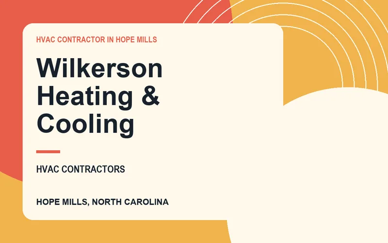 Wilkerson Heating & Cooling in Hope Mills, North Carolina