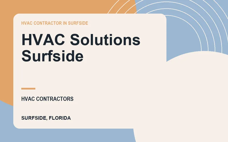 HVAC Solutions Surfside in Surfside, Florida