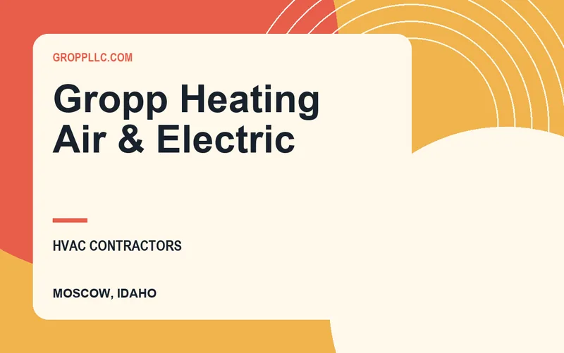 Gropp Heating Air & Electric in Moscow, Idaho