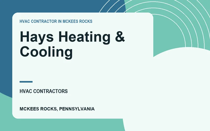 Hays Heating & Cooling in McKees Rocks, Pennsylvania