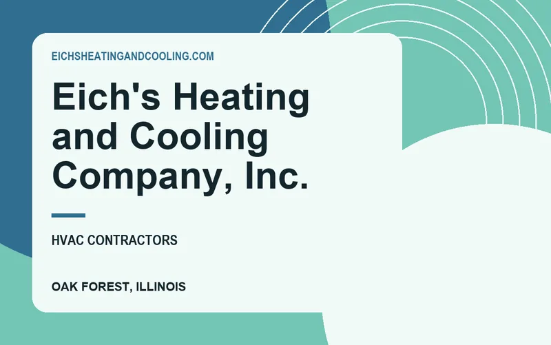Eich's Heating and Cooling Company, Inc. in Oak Forest, Illinois