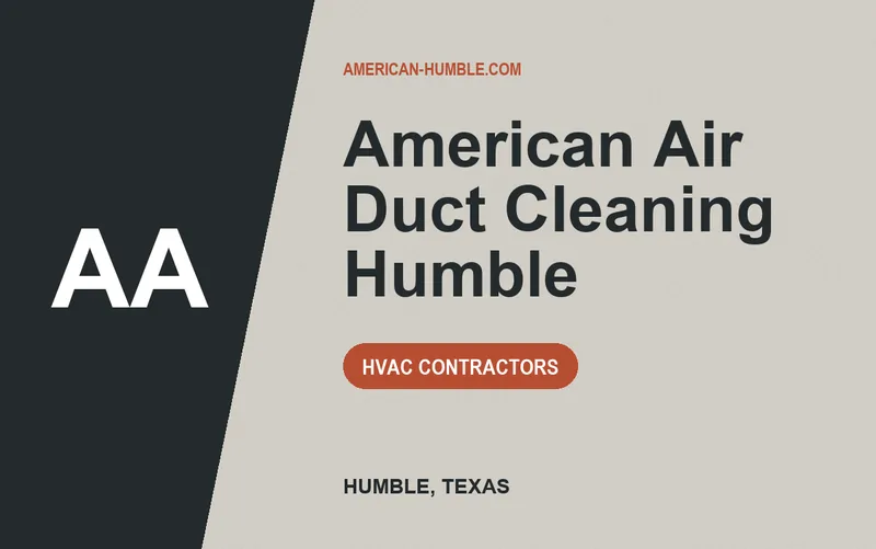 American Air Duct Cleaning Humble in Humble, Texas