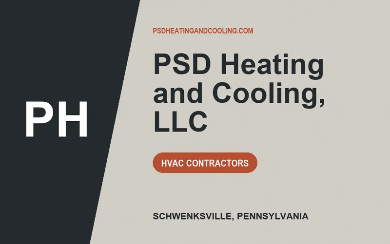 PSD Heating and Cooling, LLC in Schwenksville, Pennsylvania