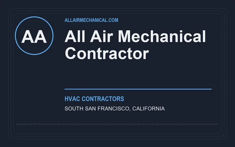 All Air Mechanical Contractor in South San Francisco, California