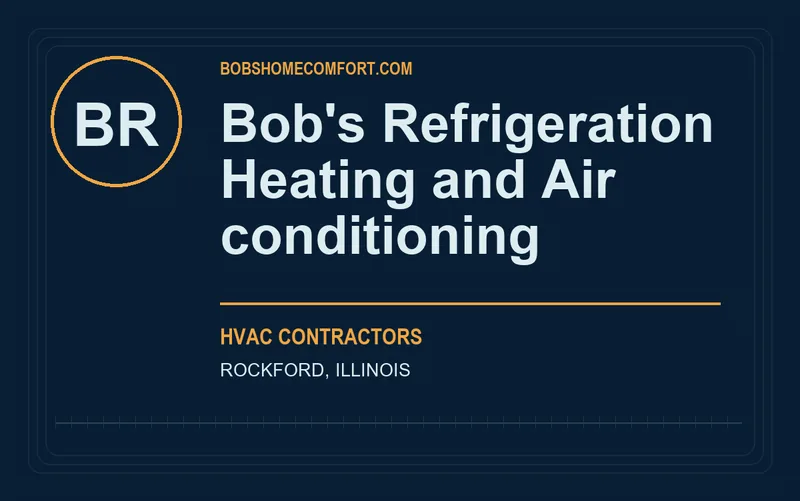 Bob's Refrigeration Heating and Air conditioning in Rockford, Illinois