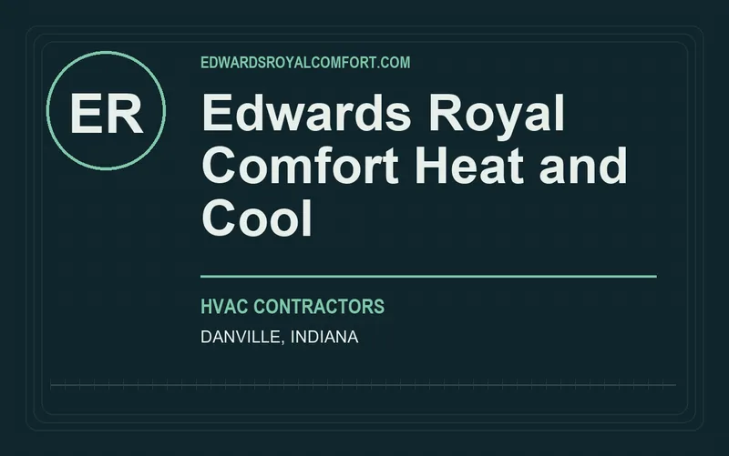 Edwards Royal Comfort Heat and Cool in Danville, Indiana