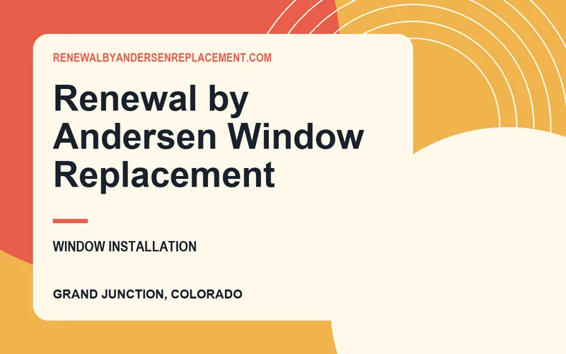 Renewal by Andersen Window Replacement in Grand Junction, Colorado