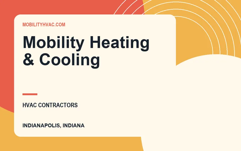 Mobility Heating & Cooling in Indianapolis, Indiana
