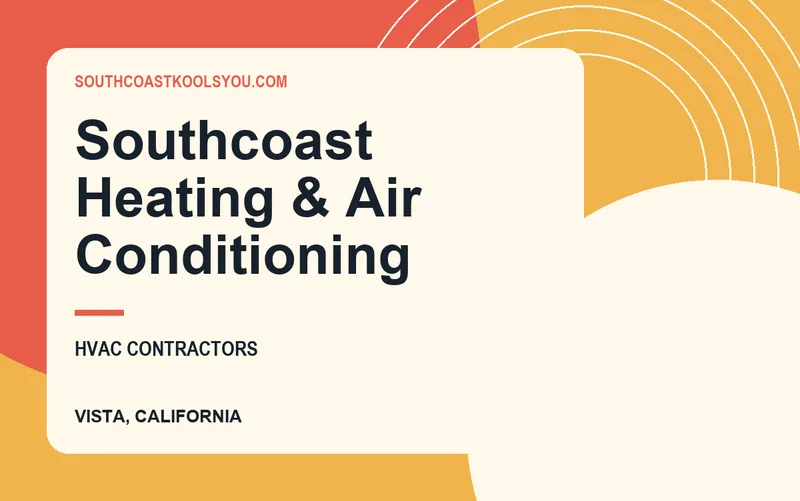 Southcoast Heating & Air Conditioning in Vista, California