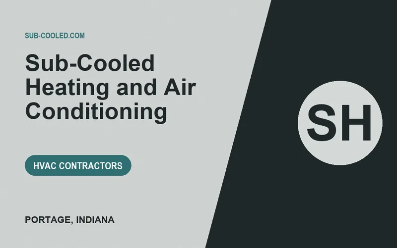 Sub-Cooled Heating and Air Conditioning in Portage, Indiana