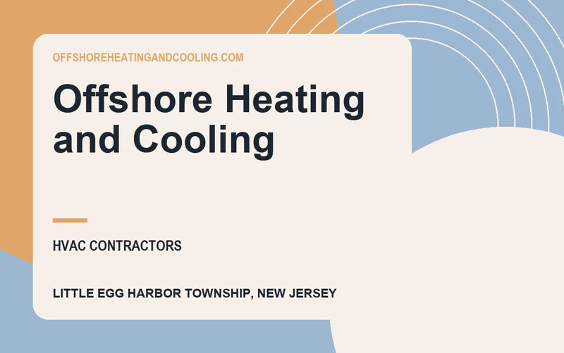 Offshore Heating and Cooling in Little Egg Harbor Township, New Jersey