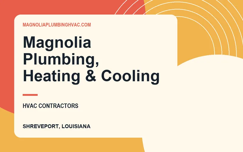 Magnolia Plumbing, Heating & Cooling in Shreveport, Louisiana