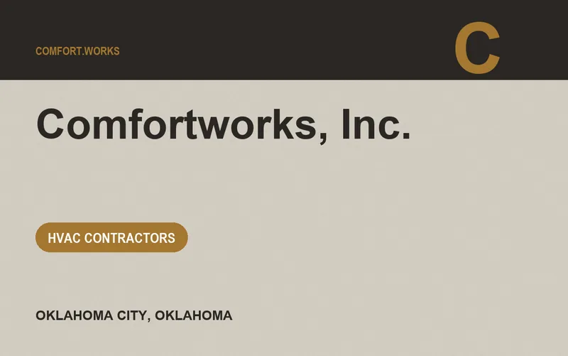 Comfortworks, Inc. in Oklahoma City, Oklahoma