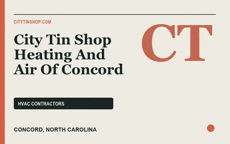 City Tin Shop Heating And Air Of Concord in Concord, North Carolina