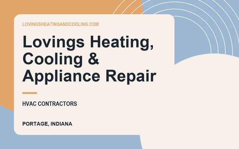Lovings Heating, Cooling & Appliance Repair in Portage, Indiana
