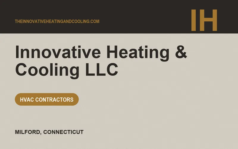 Innovative Heating & Cooling LLC in Milford, Connecticut