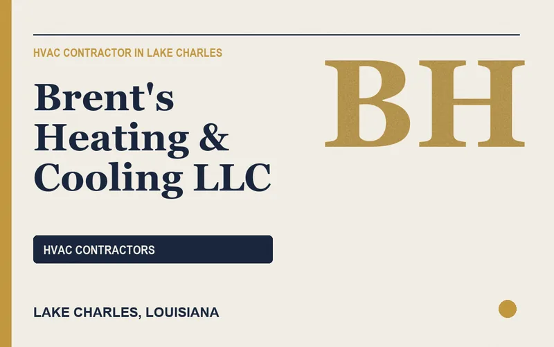 Brent's Heating & Cooling LLC in Lake Charles, Louisiana