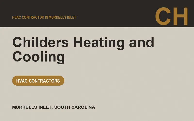 Childers Heating and Cooling in Murrells Inlet, South Carolina