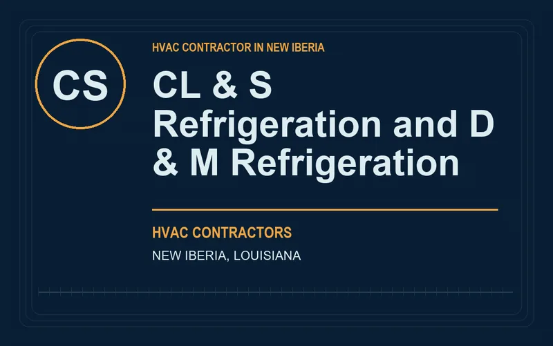 CL & S Refrigeration and D & M Refrigeration in New Iberia, Louisiana