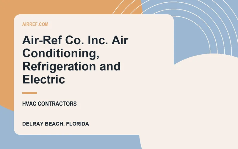 Air-Ref Co. Inc. Air Conditioning, Refrigeration and Electric in Delray Beach, Florida