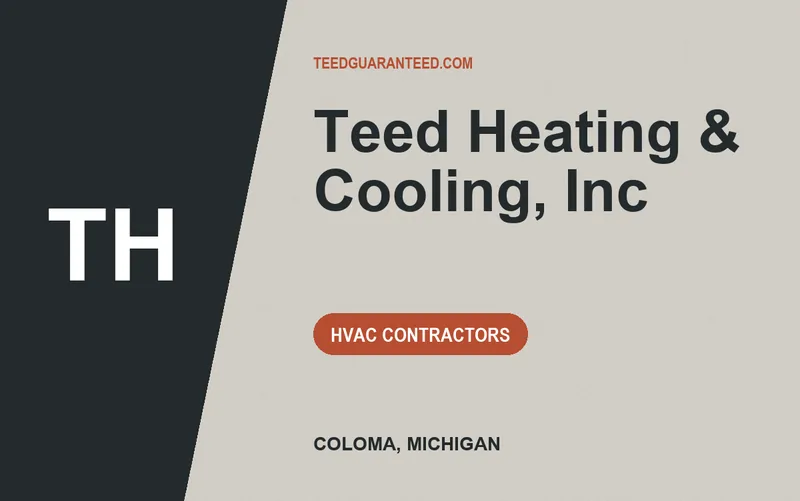 Teed Heating & Cooling, Inc in Coloma, Michigan