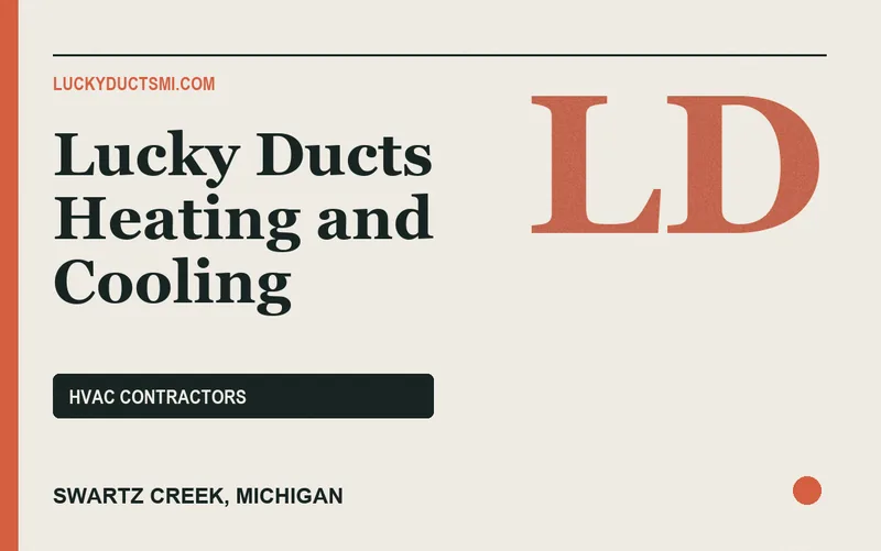 Lucky Ducts Heating and Cooling in Swartz Creek, Michigan