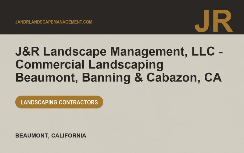 J&R Landscape Management, LLC - Commercial Landscaping Beaumont, Banning & Cabazon, CA in Beaumont, California