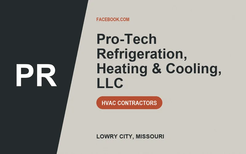 Pro-Tech Refrigeration, Heating & Cooling, LLC in Lowry City, Missouri