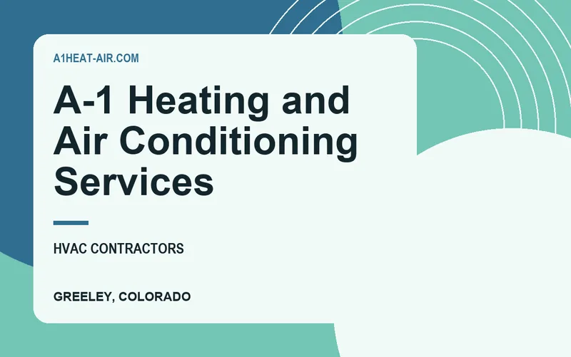 A-1 Heating and Air Conditioning Services in Greeley, Colorado