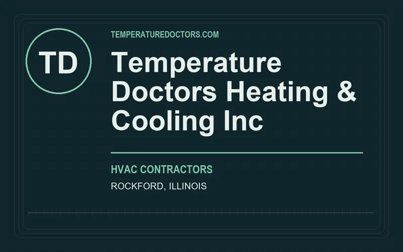 Temperature Doctors Heating & Cooling Inc in Rockford, Illinois