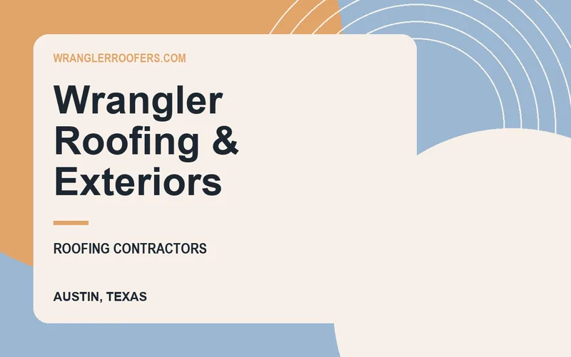 Wrangler Roofing & Exteriors in Austin, Texas
