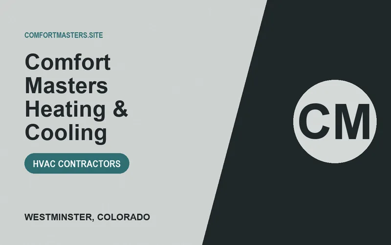 Comfort Masters Heating & Cooling in Westminster, Colorado