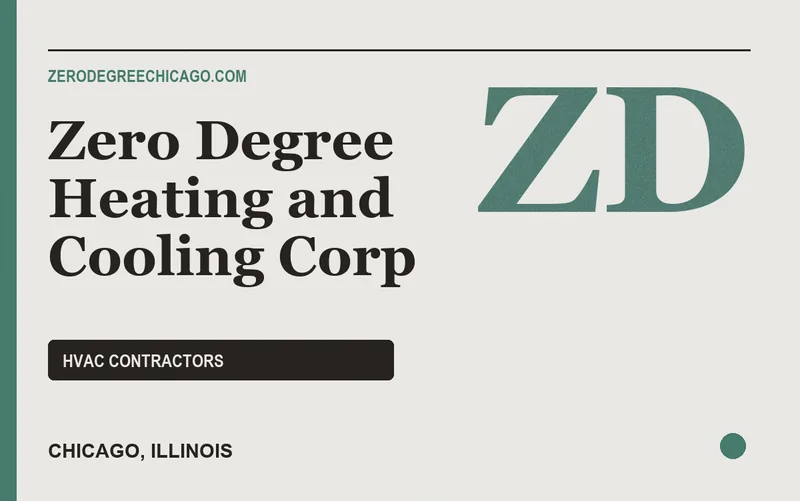 Zero Degree Heating and Cooling Corp in Chicago, Illinois
