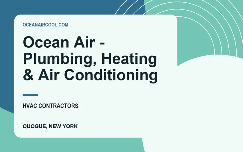 Ocean Air - Plumbing, Heating & Air Conditioning in Quogue, New York