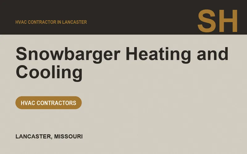Snowbarger Heating and Cooling in Lancaster, Missouri