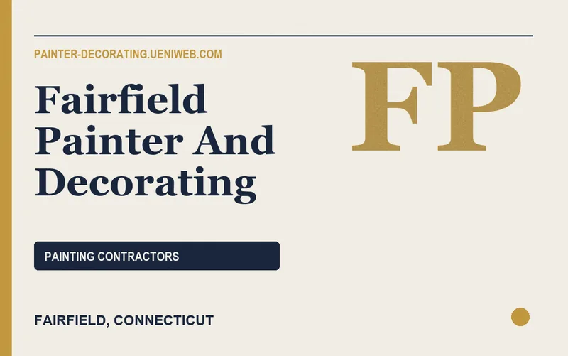 Fairfield Painter And Decorating in Fairfield, Connecticut