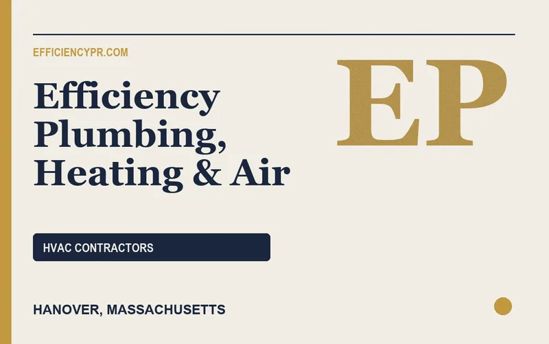 Efficiency Plumbing, Heating & Air in Hanover, Massachusetts