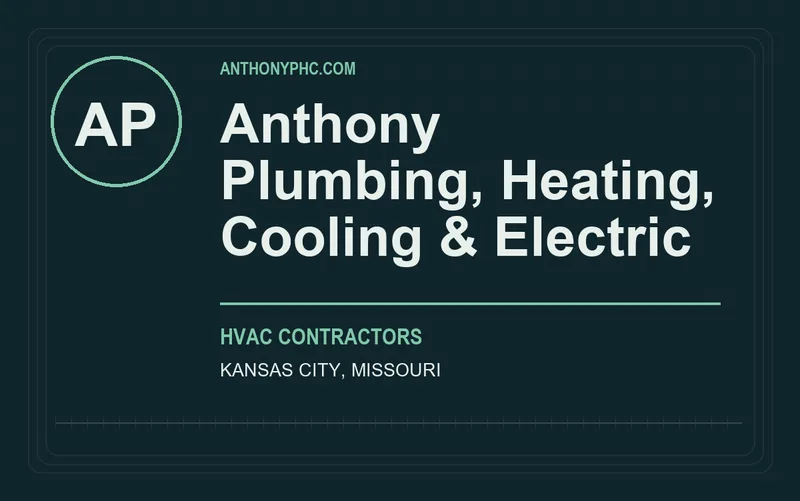 Anthony Plumbing, Heating, Cooling & Electric in Kansas City, Missouri